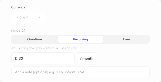 The price step in ApproveEase with a One-time, Recurring and Free toggle. Recurring is selected, showing £30 per month and a field for an optional note such as 50% upfront or plus VAT.